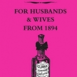 Sex Tips for Husbands and Wives from 1894