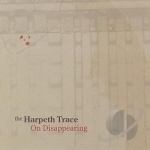 On Disappearing by Harpeth Trace