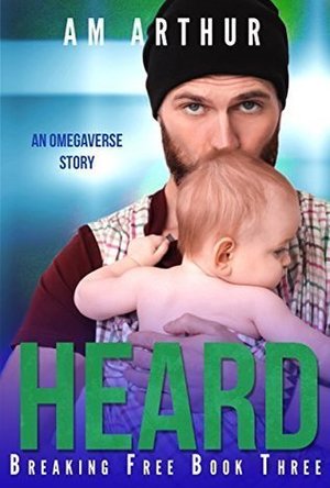 Heard (Breaking Free #3)