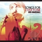 Songs for Everyone by Ben Marshall
