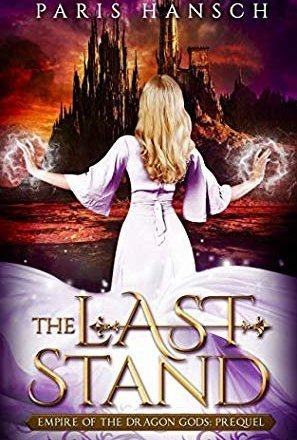 The Last Stand (Empire of the Dragon Gods: Prequel)