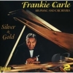 Silver &amp; Gold by Frankie Carle