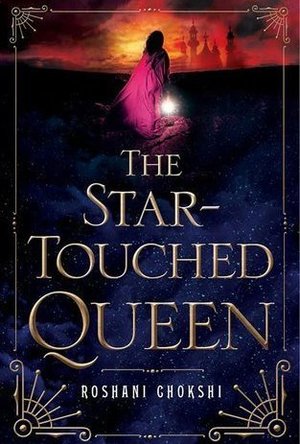 The Star-Touched Queen (The Star-Touched Queen, #1)