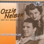 Head Over Heels in Love by Ozzie Nelson