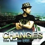Changes by Trin Monsta