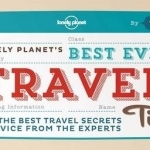 Best Ever Travel Tips: Get the Best Travel Secrets & Advice from the Experts