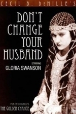 Don&#039;t Change Your Husband (1919)
