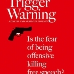 Trigger Warning: Is the Fear of Being Offensive Killing Free Speech?