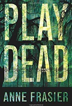 Play Dead (Elise Sandburg book 1) 