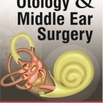 Otology &amp; Middle Ear Surgery