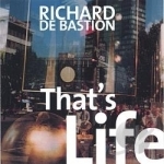 That&#039;s Life by Richard DeBastion