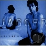 Wandering Spirit by Mick Jagger