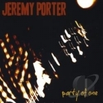 Party of One by Jeremy Porter