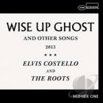 Wise Up Ghost and Other Songs by Elvis Costello / Roots