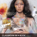 Adobe Creative Suite 6 Design &amp; Web Premium Classroom in a Book: The Official Training Workbook from Adobe Systems