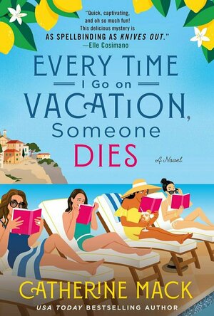 Every Time I Go on Vacation, Someone Dies