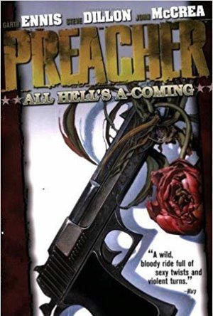 Preacher Volume 8: All Hells&#039;a Coming