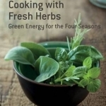 Cooking with Fresh Herbs