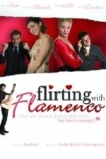 Flirting With Flamenco (2006)