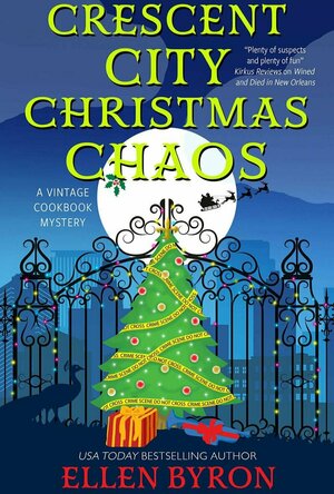 Crescent City Christmas Chaos (Vintage Cookbook Mystery #4)