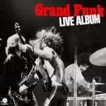 Live Album by Grand Funk Railroad