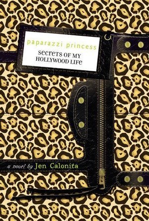 Paparazzi Princess (Secrets of My Hollywood Life #4)