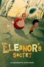 Eleanor&#039;s Secret (le Secret D&#039;eleonore) (2009)