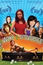 A Wake In Providence (2005)