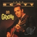 Scott on Groove by Jack Scott