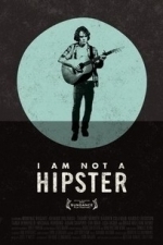 I Am Not A Hipster (2013)