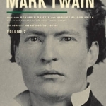 Autobiography of Mark Twain: The Complete and Authoritative Edition: Volume II