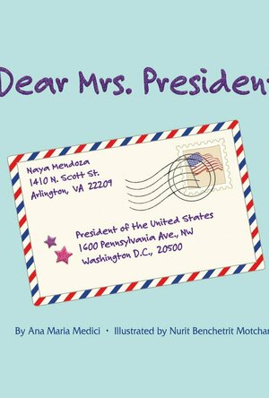 Dear Mrs. President