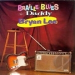 Braille Blues Daddy by Bryan Lee