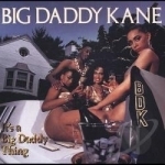 It&#039;s a Big Daddy Thing by Big Daddy Kane
