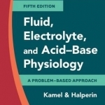 Fluid, Electrolyte and Acid-Base Physiology: A Problem-Based Approach