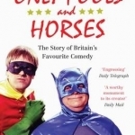Only Fools and Horses: The Story of Britain&#039;s Favourite Comedy