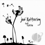 Full Circle EP by Jesi Kettering