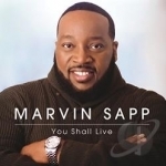 You Shall Live by Marvin Sapp