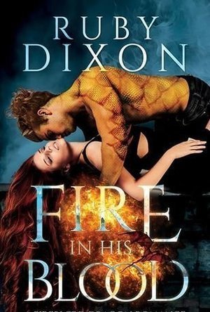 Fire in His Blood (Fireblood Dragon, #1)