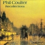 Recollections by Phil Coulter