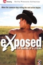 eXposed - The Making of a Legend (2005)