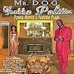 Ghetto Politics by Mr DOG