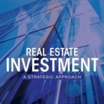 Real Estate Investment: A Strategic Approach