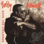 Save the Children by Bobby Womack