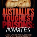 Australia&#039;s Toughest Prisoners: Inmates