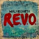 R.E.V.O. by Walk Off The Earth