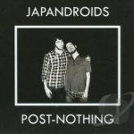 Post-Nothing by Japandroids