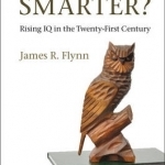 Are We Getting Smarter?: Rising IQ in the Twenty-first Century