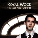 Lost &amp; Found by Royal Wood