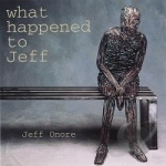 What Happened to Jeff by Jeff Onore